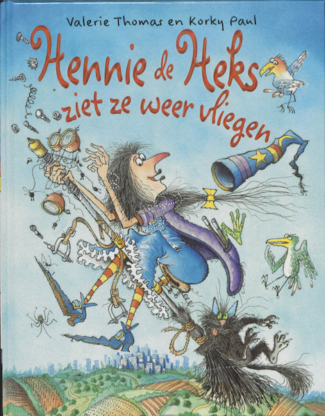 Hennie de Heks ziet ze weer vliegen - Valerie Thomas, Korky Paul (ISBN 9789089416476)
