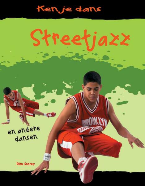 Street jazz - Rita Storey (ISBN 9789055669875)