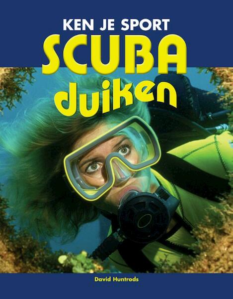 Duiken (scuba) - David Huntrods (ISBN 9789055667963)