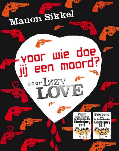 Hoe weet je of de nieuwe vriend van je moeder een moordenaar is? door Izzylove - Manon Sikkel (ISBN 9789048811960)