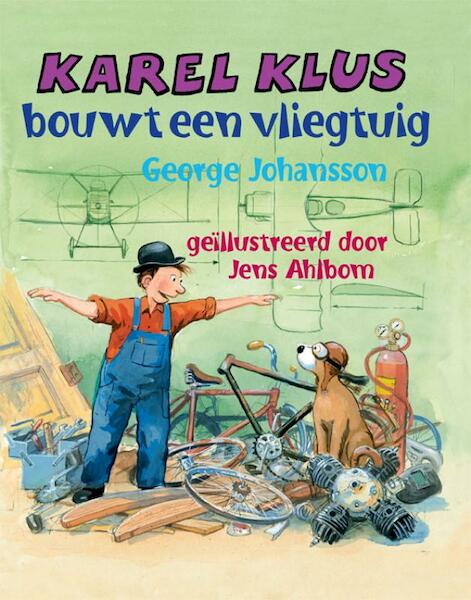 Karel Klus bouwt een vliegtuig - G. Johansson, George Johansson (ISBN 9789060386156)