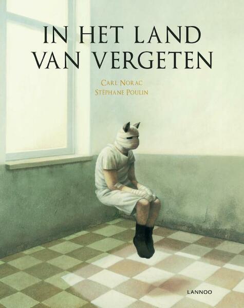 In het land van vergeten - Carl Norac (ISBN 9789020999945)