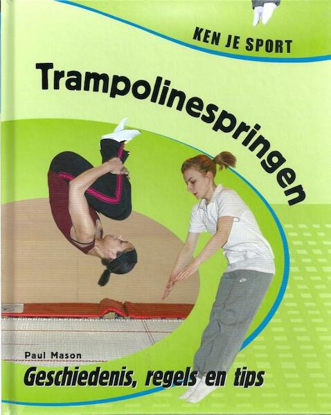 Trampoline springen - Paul Mason (ISBN 9789055664511)