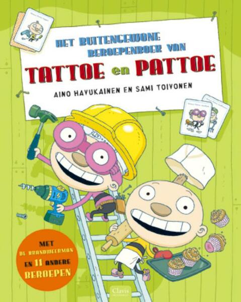 Het buitengewone beroepenboek van Tattoe en Pattoe - Aino Havukainen (ISBN 9789044812008)
