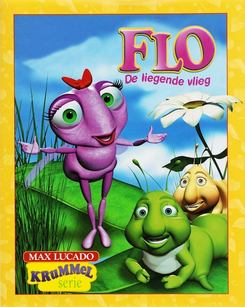 Flo de liegende vlieg - Max Lucado (ISBN 9789055603411)
