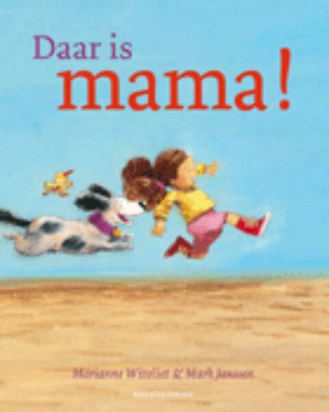Daar is mama! - Marianne Witvliet (ISBN 9789023993360)