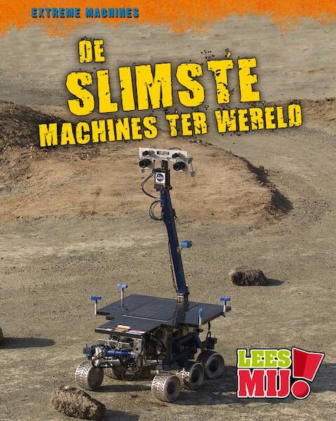 De slimste machine ter wereld Extreme machines - (ISBN 9789054834007)