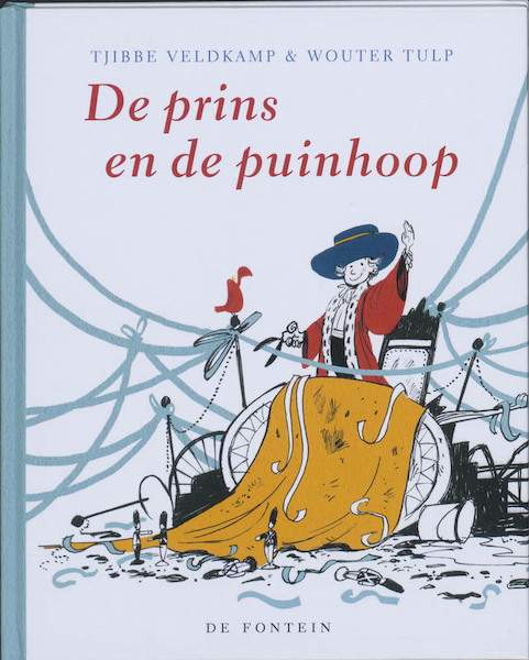 De prins en de puinhoop - Tjibbe Veldkamp, Wouter Tulp (ISBN 9789026126581)
