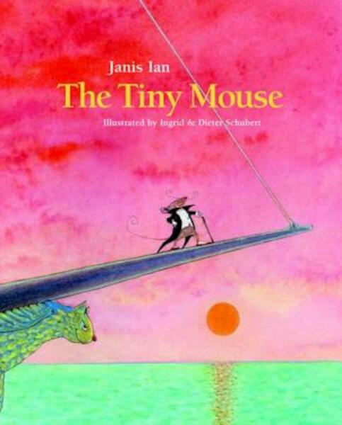 The Tiny Mouse - Janis Ian (ISBN 9781935954309)