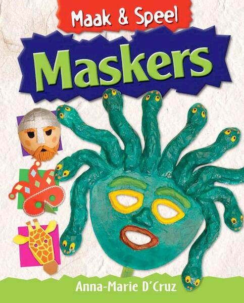 Maskers - Anna-Marie D' Cruz (ISBN 9789055664450)