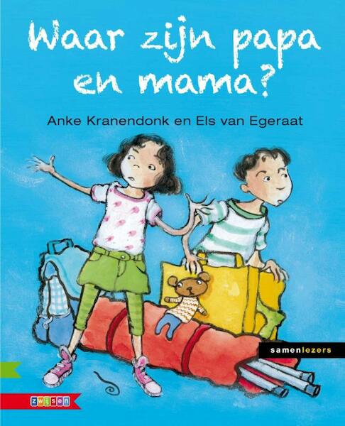 Waar zijn papa en mama? - Anke Kranendonk (ISBN 9789048713530)