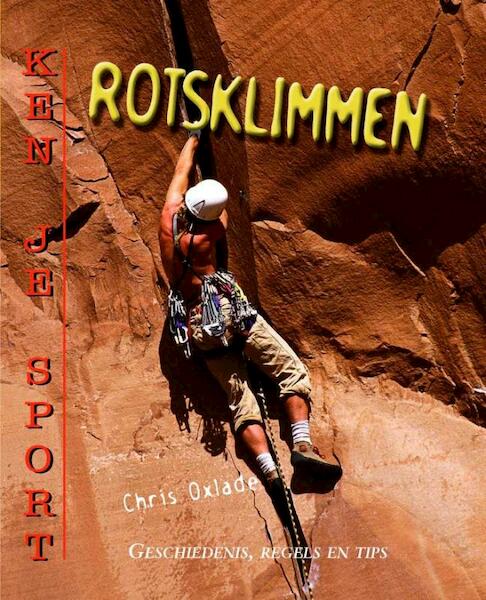 Rotsklimmen - Chris Oxlade (ISBN 9789055664245)