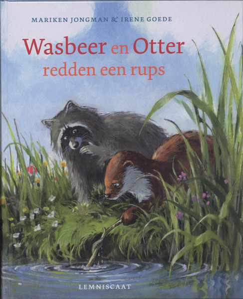 Wasbeer en Otter redden een rups - Mariken Jongman (ISBN 9789047701460)