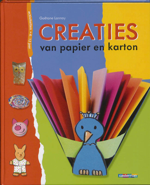 Creaties van papier en karton - Gaëtane Lannoy (ISBN 9789030362371)
