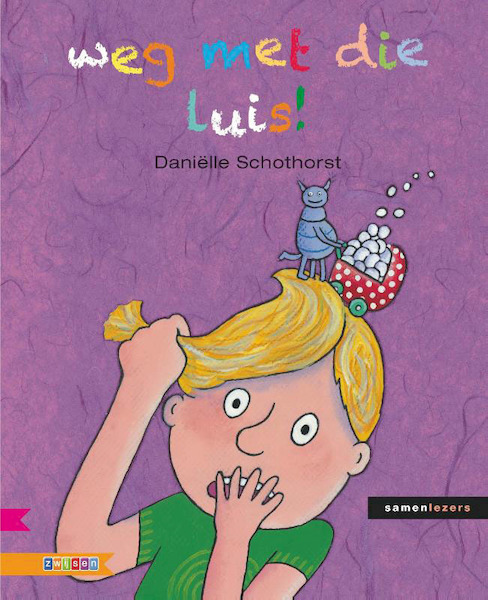 weg met de luis! - Daniëlle Schothorst (ISBN 9789048711802)