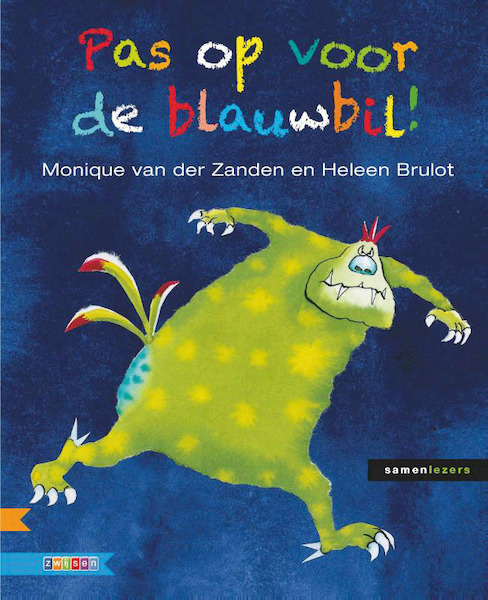 Pas op voor de blauwbil! - Monique van der Zanden (ISBN 9789048711871)