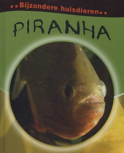 Piranha's - Deborah Chancellor (ISBN 9789055663996)