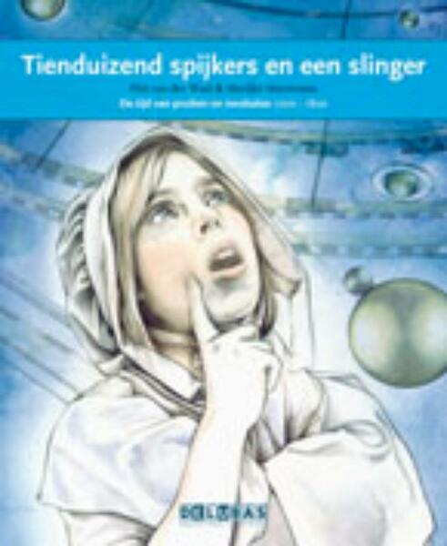 Tienduizend spijkers en een slinger - Piet van der Waal (ISBN 9789053003787)