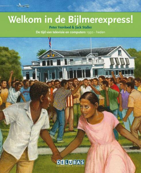 Welkom in de Bijlmerexpress ! - Peter Vervloed (ISBN 9789053004050)
