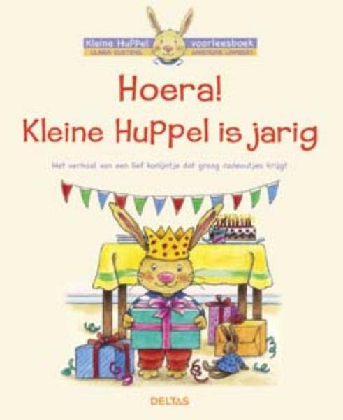 Hoera! Kleine Huppel is jarig - Sandrine Lambert (ISBN 9789044720976)