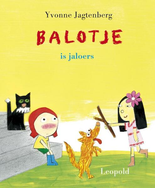 Balotje is jaloers - Yvonne Jagtenberg (ISBN 9789025864958)