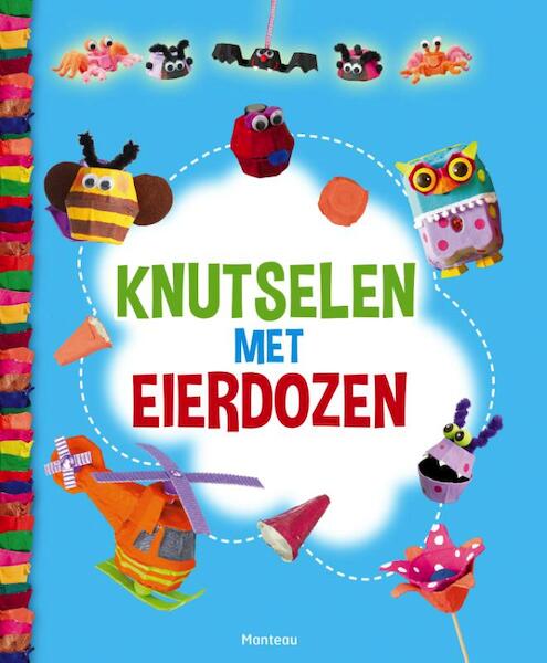 Knutselen met eierkartons - Colleen Dorsey (ISBN 9789002258879)