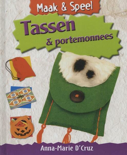 Tassen & portemonnees - Anna-Marie D' Cruz (ISBN 9789055664498)