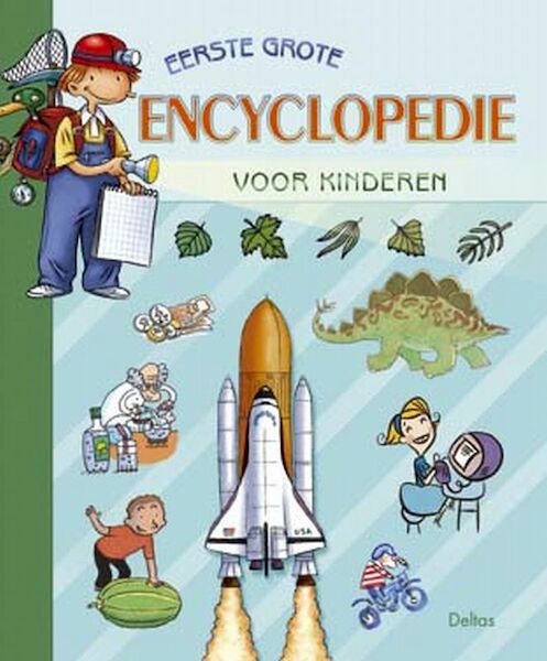 Eerste grote encyclopedie voor kinderen - (ISBN 9789044702712)