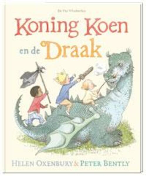 Koning Koen en de draak - Peter Bently (ISBN 9789055799107)