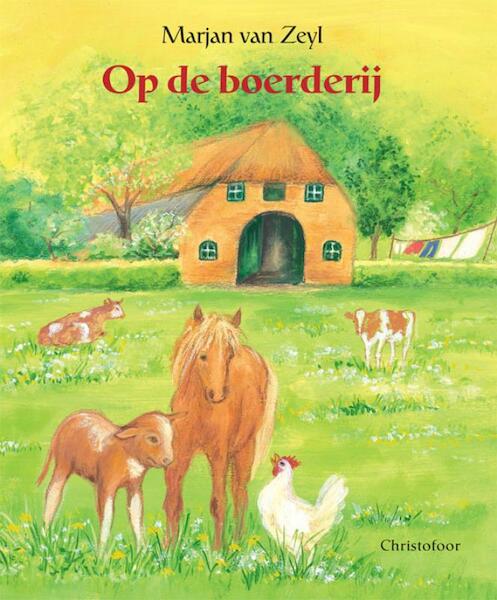 Op de boerderij - M. van Zeyl (ISBN 9789060386064)