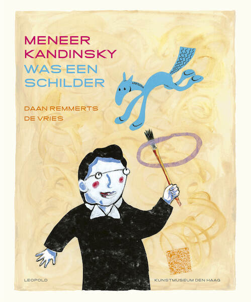 Meneer Kandinsky was een schilder - Daan Remmerts de Vries (ISBN 9789025875695)