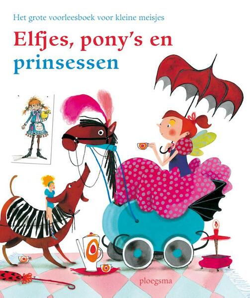 Elfjes, pony's en prinsessen - Nannie Kuiper, Jet Boeke, Angela Dol, Annie M.G. Schmidt (ISBN 9789021668895)