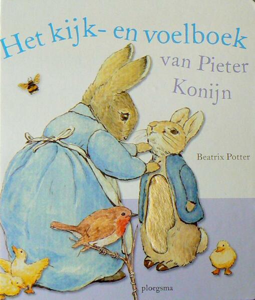 Het Pieter Konijn kijk- en voelboek - Beatrix Potter (ISBN 9789021616797)