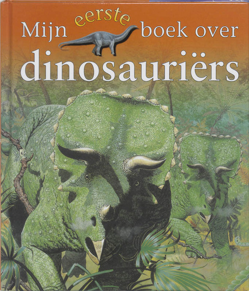 Mijn eerste boek over dinosauriërs - C. Maynard (ISBN 9789025730239)