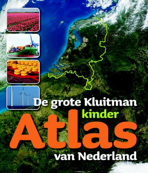De grote Kluitman kinderatlas van Nederland - (ISBN 9789020691474)