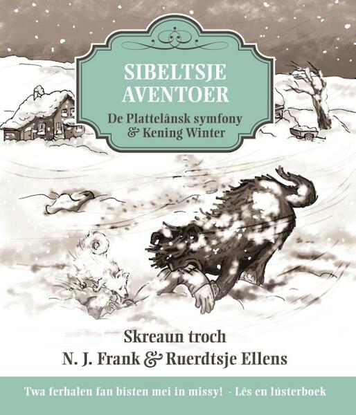 Sibeltsje aventoer - N.J. Frank, Ruerdtsje Ellens (ISBN 9789051799071)