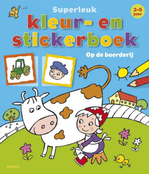 Superleuk kleur- en stickerboek op de boerderij (3-5 j.) - (ISBN 9789044730913)