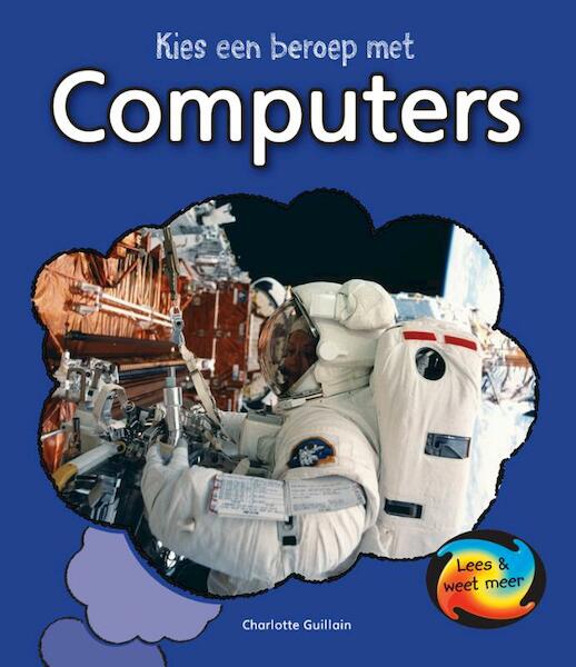 Computers - Charlotte Guillain (ISBN 9789055668236)