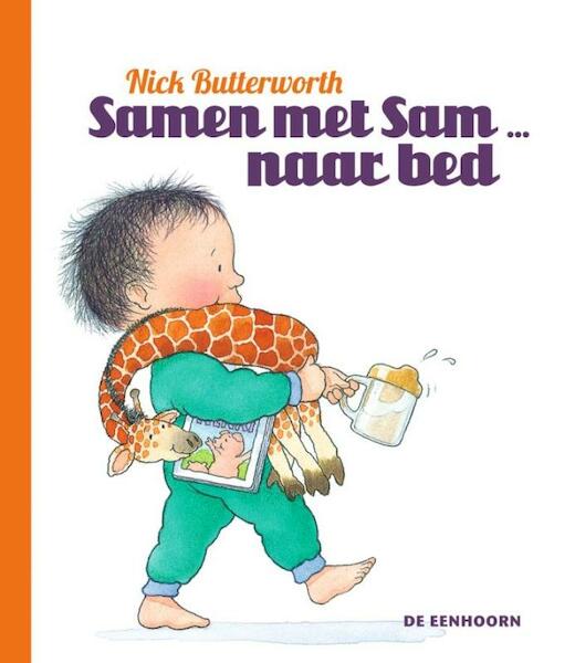 Samen met Sam ... naar bed - Nick Butterworth (ISBN 9789058388148)