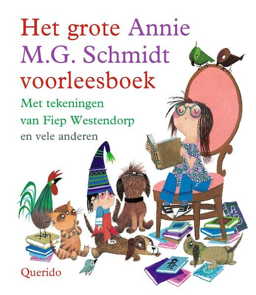 Het grote Annie M.G. Schmidt voorleesboek - Annie M.G. Schmidt (ISBN 9789045123448)