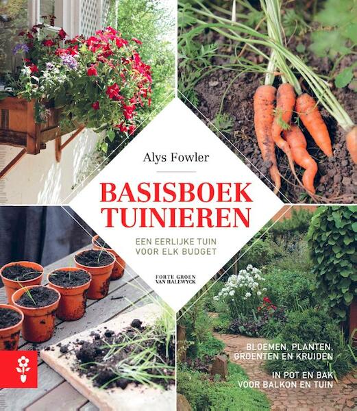 Basisboek tuinieren - Alys Fowler (ISBN 9789461313706)