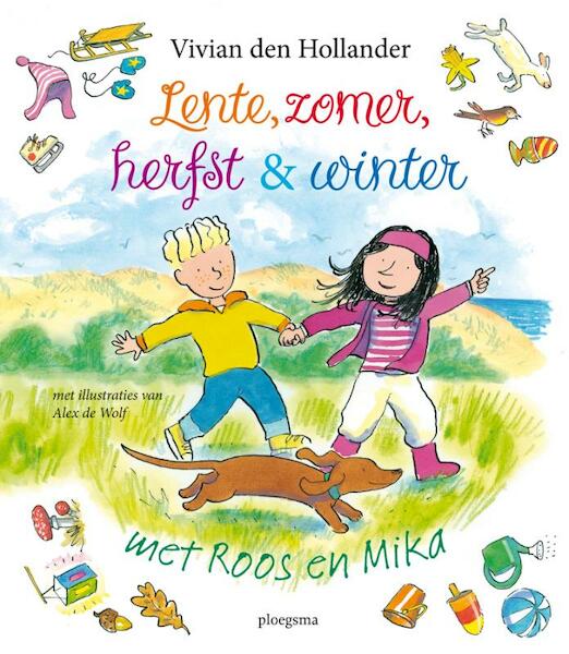 Lente, zomer, herfst en winter met Roos en Mika - Vivian den Hollander (ISBN 9789021669922)