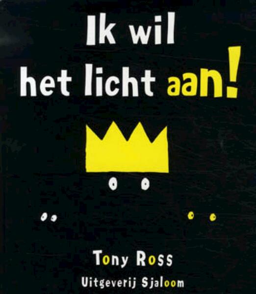 De Kleine Prinses Ik wil het licht aan ! - Tony Ross (ISBN 9789089412256)