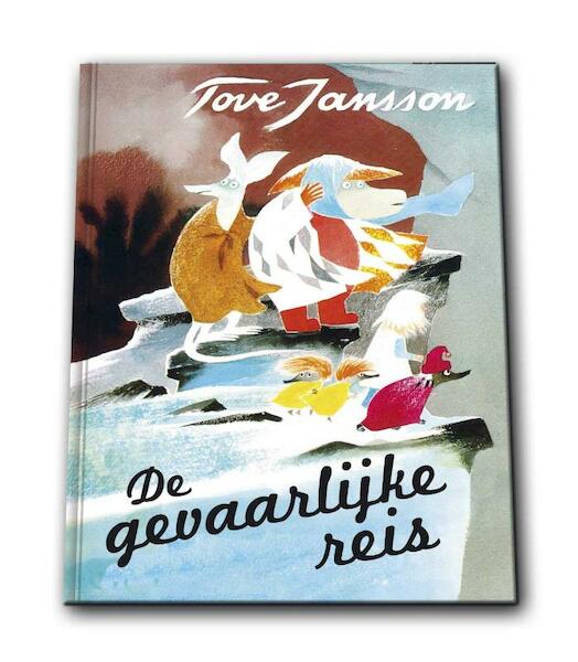 De gevaarlijke reis - Tove Jansson (ISBN 9789044812268)