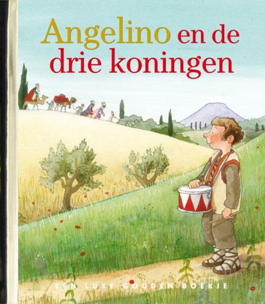 Angelino en de drie koningen - Koos Meinderts (ISBN 9789047617778)