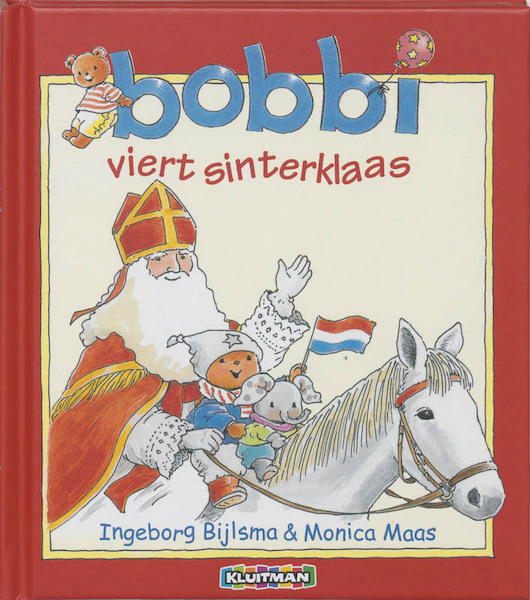 Bobbi viert sinterklaas - Ingeborg Bijlsma, Monica Maas (ISBN 9789020684209)