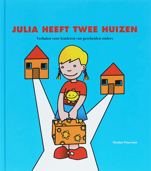 Julia heeft twee huizen - Nicoline Wisse Smit (ISBN 9789085605201)
