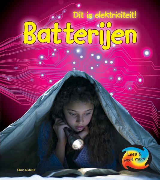 Batterijen - Chris Oxlade (ISBN 9789055668595)