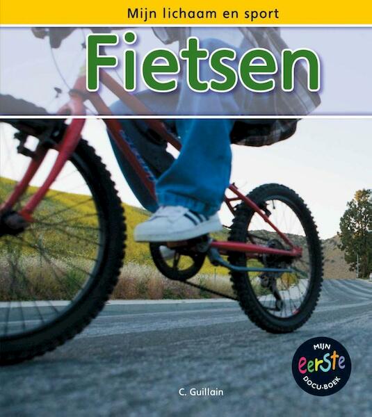 Fietsen - Charlotte Guillain (ISBN 9789055666973)