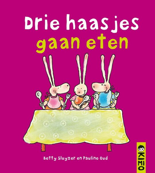 Drie haasjes gaan eten - Betty Sluyzer (ISBN 9789056477080)